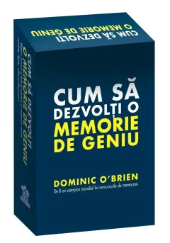 Coperta cărții Cum sa dezvolti o memorie de geniu