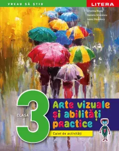 Coperta cărții Arte vizuale si abilitati practice. Caiet de activitati. Clasa a III-a