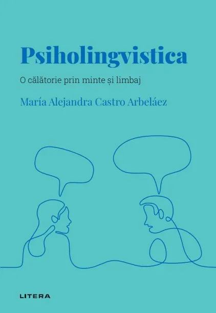 Coperta cărții Psiholingvistica. Volumul 32. Descopera Psihologia