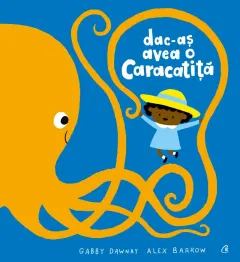 Coperta cărții Dac-aș avea o caracatiță