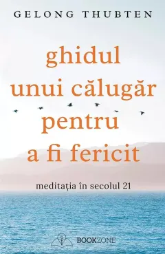 Coperta cărții Ghidul unui călugăr pentru a fi fericit