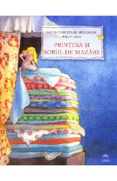 Coperta cărții Prințesa și bobul de mazăre