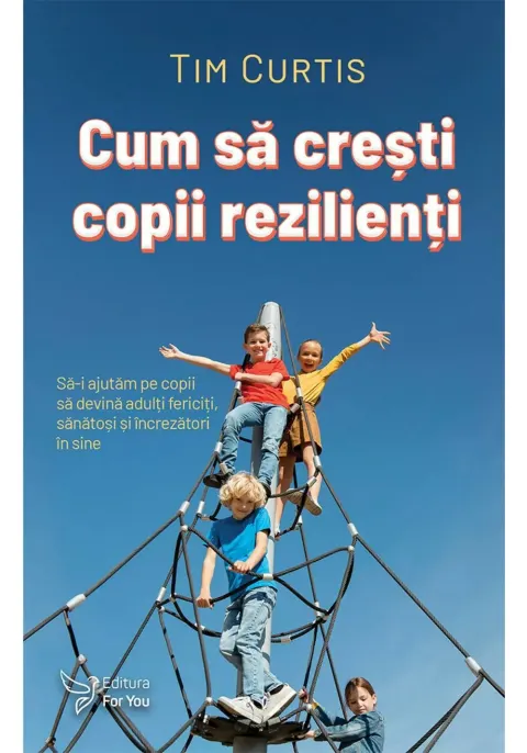 Coperta cărții Cum sa cresti copii rezilienti