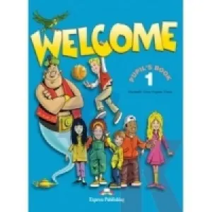 Coperta cărții Welcome 1 Pupils Book