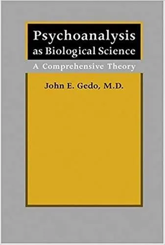 Coperta cărții Psychoanalysis as Biological Science: A Comprehensive Theory