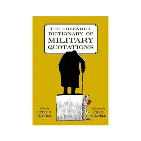 Coperta cărții Greenhill Dictionary of Military Quotations