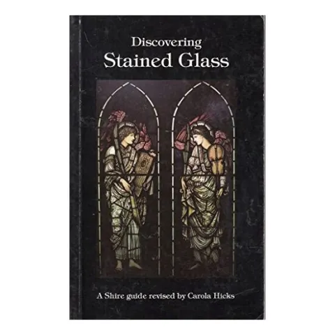 Coperta cărții Discovering Stained Glass (Discovering), John Harries, Carola Hicks
