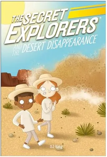 Coperta cărții Secret Explorers and the Desert Disappearance