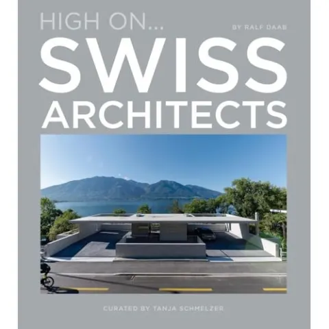Coperta cărții High On Swiss Architects