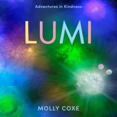 Coperta cărții Lumi: Adventures In Kindness
