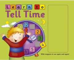 Coperta cărții Learn to Tell Time With Magnets to Use Again and Again!