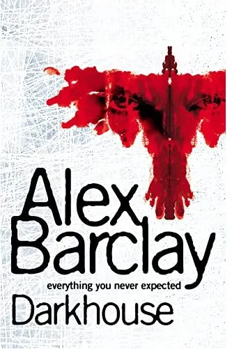 Coperta cărții Darkhouse, Alex Barclay