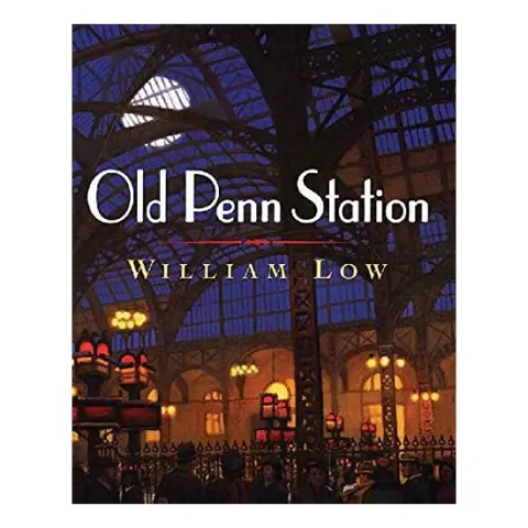 Coperta cărții Old Penn Station, William Low