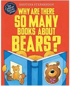 Coperta cărții Why Are There So Many Books about Bears?