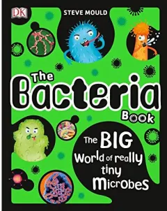 Coperta cărții The bacteria book, Steve Mould