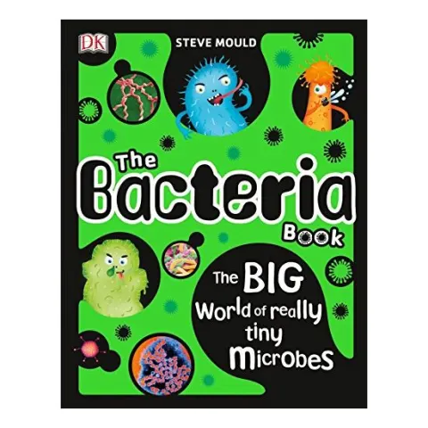 Coperta cărții The bacteria book, Steve Mould