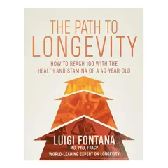 Coperta cărții The Path to Longevity, Luigi Fontana