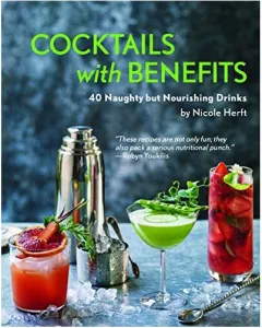 Coperta cărții Cocktails with Benefits, Nicole Herft