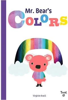 Coperta cărții Mr. Bear's Colors, Virginie Aracil