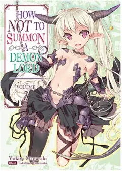 Coperta cărții How NOT to Summon a Demon Lord: Volume 3 (How NOT to Summon a Demon Lord (light novel)), Yukiya Murasaki