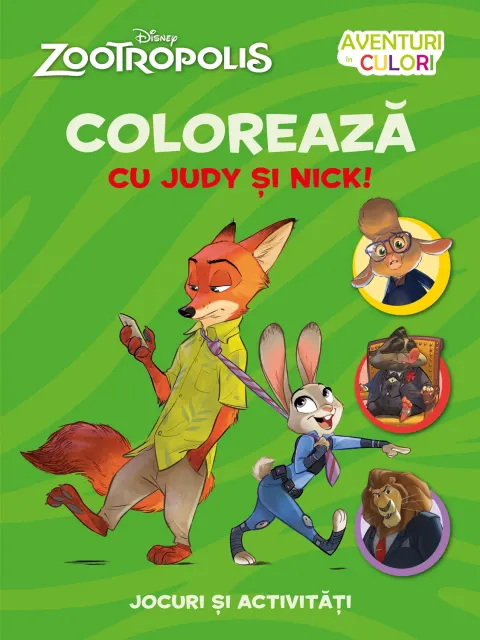 Coperta cărții Zootropolis. Coloreaza cu Judy si Nick