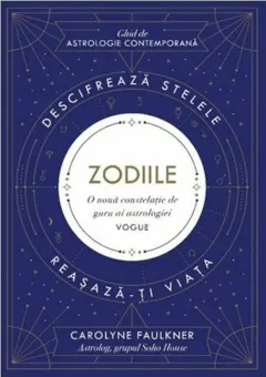Coperta cărții Zodiile. Ghid de astrologie contemporana