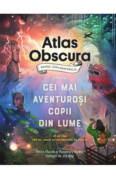 Coperta cărții Atlas obscura. Ghidul exploratorului pentru cei mai aventurosi copii din lume