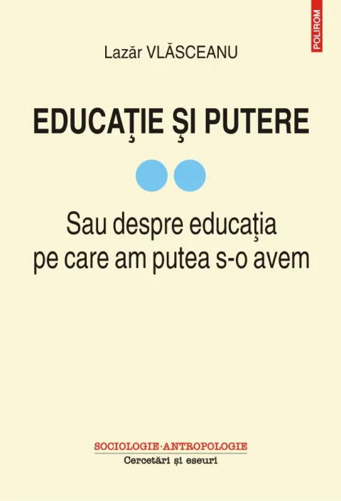 Coperta cărții Educație și putere. Sau despre educația pe care am putea s-o avem (vol. II)