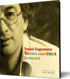 Coperta cărții Tehnica neputinței la români (mp3)
