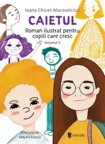 Coperta cărții Caietul, roman ilustrat pentru copiii care cresc (volumul II)