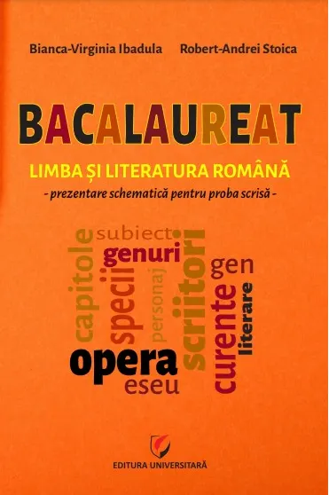 Coperta cărții Bacalaureat. Limba si literatura romana. Prezentare schematica pentru proba scrisa