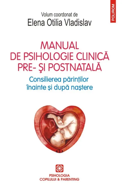 Coperta cărții Manual de psihologie clinică pre- și postnatală. Consilierea părinților înainte și după naștere