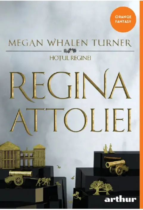 Coperta cărții Regina Attoliei (seria Hoțul reginei, vol. 2)