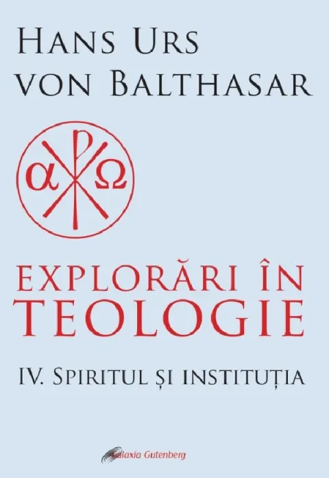 Coperta cărții Explorari in teologie (vol. 4): Spiritul si institutia