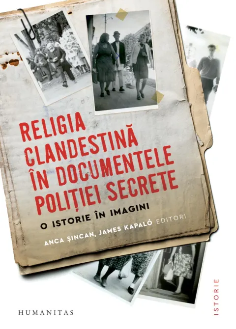 Coperta cărții Religia clandestină în documentele poliției secrete