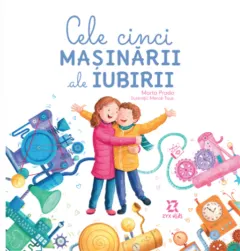 Coperta cărții Cele cinci mașinării ale iubirii