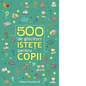 Coperta cărții 500 de ghicitori istete pentru copii