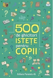 Coperta cărții 500 de ghicitori istete pentru copii