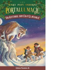 Coperta cărții Vrajitorul din era glaciara. Portalul Magic nr. 7
