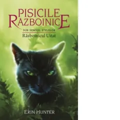Coperta cărții Pisicile razboinice. Sub semnul stelelor. Cartea a XXIII-a: Razboinicul Uitat (volumul 23)