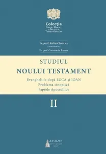 Coperta cărții Studiul Noului Testament. Volumul 2: Evangheliile dupa Luca si Ioan. Problema sinoptica. Faptele Apostolilor