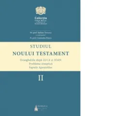 Coperta cărții Studiul Noului Testament. Volumul 2: Evangheliile dupa Luca si Ioan. Problema sinoptica. Faptele Apostolilor