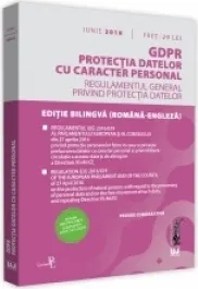 Coperta cărții GDPR. Protectia datelor cu caracter personal. Aplicabil de la 25 mai 2018. Rectificat in JOUE nr. 127L/2018 Regulamentul general privind protectia datelor - Editie bilingva (romana-engleza)