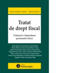 Coperta cărții Tratat de drept fiscal. Volumul 4. Impozitarea persoanelor fizice