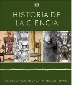 Coperta cărții Historia de la Ciencia (Timelines of Science) Un Recorrido Visual a Través Del Tiempo