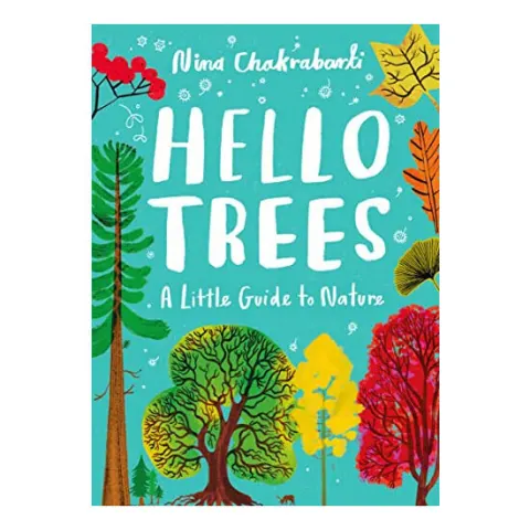 Coperta cărții Little Guides to Nature: Hello Trees: A Little Guide to Nature