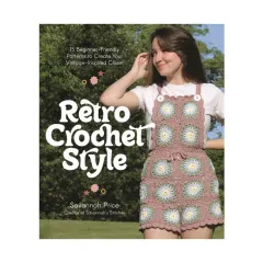 Coperta cărții Retro crochet style: 15 beginner-friendly patterns to create your vintage-inspired closet