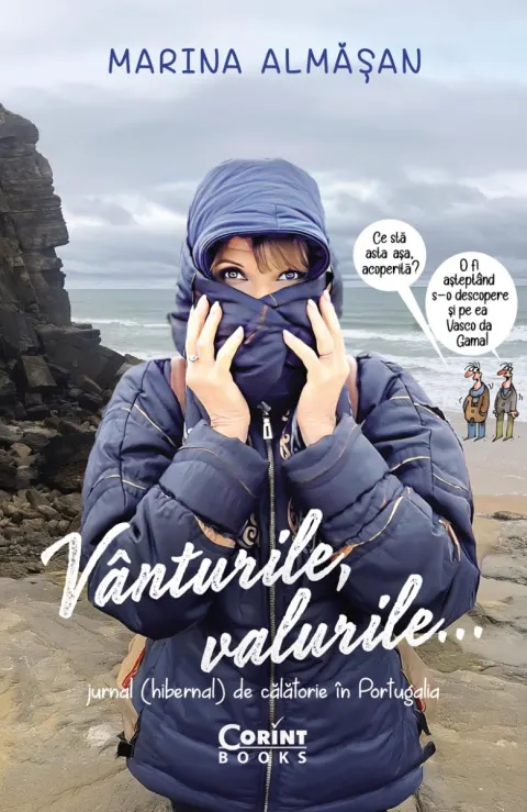 Coperta cărții Vânturile, valurile… Jurnal (hibernal) de călătorie în Portugalia