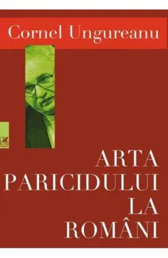 Coperta cărții Arta paricidului la romani