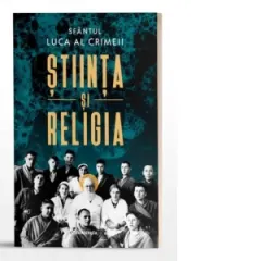 Coperta cărții Stiinta si religia (editia a doua)